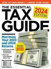 The Essential Tax Guide - 2024 Edition Magazine (Digital) Subscription                    January 19th, 2024 Issue