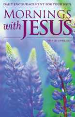 Mornings with Jesus (Digital) Subscription                    March 1st, 2024 Issue