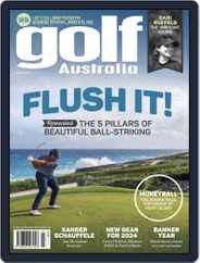 Golf Australia (Digital) Subscription                    March 1st, 2024 Issue