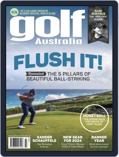Golf Australia March 1st, 2024 Digital Back Issue Cover