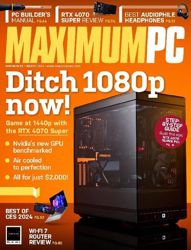 Maximum PC March 1st, 2024 Digital Back Issue Cover