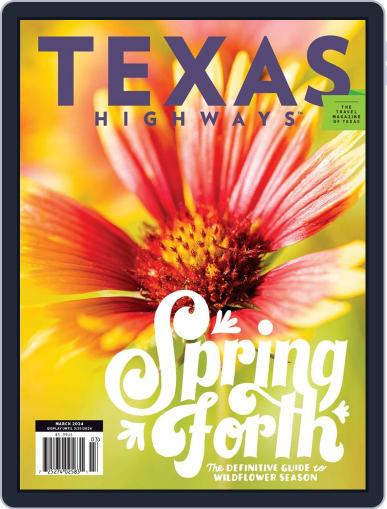 Texas Highways March 1st, 2024 Digital Back Issue Cover