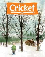 Cricket Magazine Fiction And Non-fiction Stories For Children And Young Teens (Digital) Subscription                    March 1st, 2024 Issue
