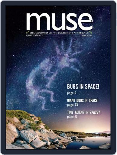 Muse: The Magazine Of Science, Culture, And Smart Laughs For Kids And Children March 1st, 2015 Digital Back Issue Cover