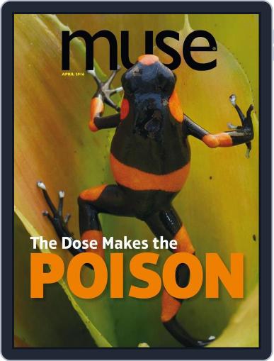 Muse: The Magazine Of Science, Culture, And Smart Laughs For Kids And Children April 1st, 2016 Digital Back Issue Cover