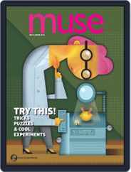 Muse: The Magazine Of Science, Culture, And Smart Laughs For Kids And Children (Digital) Subscription                    May 1st, 2016 Issue