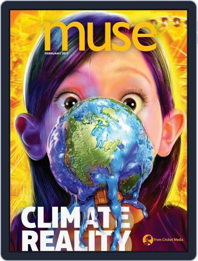 Muse: The Magazine Of Science, Culture, And Smart Laughs For Kids And Children February 1st, 2017 Digital Back Issue Cover