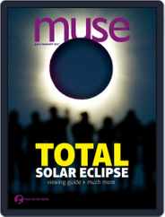 Muse: The Magazine Of Science, Culture, And Smart Laughs For Kids And Children (Digital) Subscription July 1st, 2017 Issue