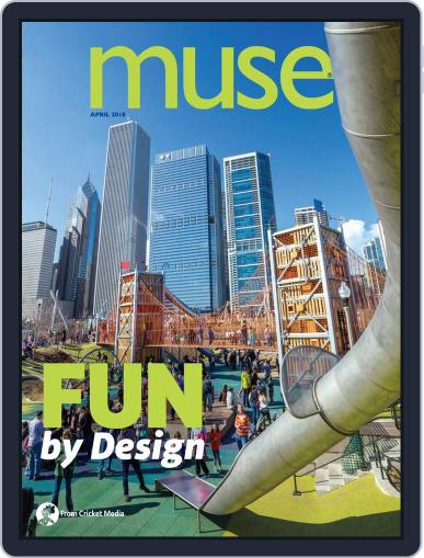 Muse: The Magazine Of Science, Culture, And Smart Laughs For Kids And Children April 1st, 2018 Digital Back Issue Cover