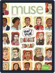 Muse: The Magazine Of Science, Culture, And Smart Laughs For Kids And Children (Digital) Subscription                    February 1st, 2019 Issue