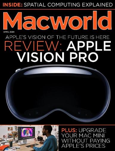 Macworld UK April 1st, 2024 Digital Back Issue Cover
