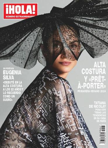 ¡HOLA! Moda March 6th, 2024 Digital Back Issue Cover