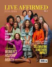 Live Affirmed Magazine (Digital) Subscription                    March 6th, 2024 Issue