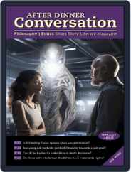 After Dinner Conversation: Philosophy | Ethics Short Story (Digital) Subscription                    March 1st, 2024 Issue