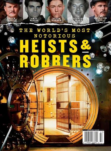 The World's Most Notorious Heists & Robbers March 8th, 2024 Digital Back Issue Cover