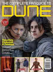 The Complete Fan Guide to Dune Magazine (Digital) Subscription                    February 16th, 2024 Issue