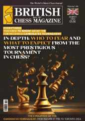 British Chess (Digital) Subscription                    March 1st, 2024 Issue