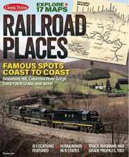 Railroad Places Magazine (Digital) Subscription                    March 4th, 2024 Issue