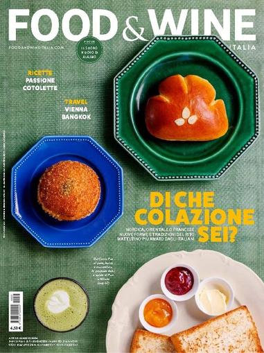 Food&Wine Italia April 1st, 2024 Digital Back Issue Cover