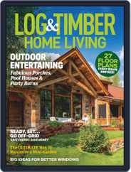 Log and Timber Home Living (Digital) Subscription                    April 1st, 2024 Issue