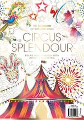 Colouring Book: Circus Splendour Magazine (Digital) Subscription                    April 9th, 2024 Issue