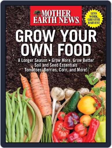 Mother Earth News Grow Your Own Food April 5th, 2024 Digital Back Issue Cover