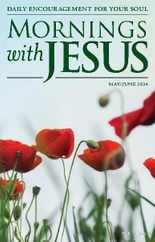 Mornings with Jesus (Digital) Subscription                    May 1st, 2024 Issue