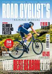 Road Cyclists Training Manual 2024 Magazine (Digital) Subscription                    April 16th, 2024 Issue