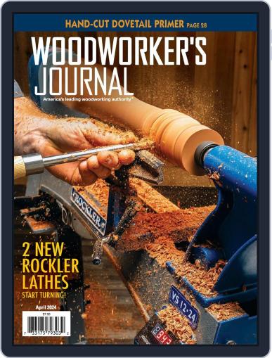 Woodworker's Journal April 1st, 2024 Digital Back Issue Cover
