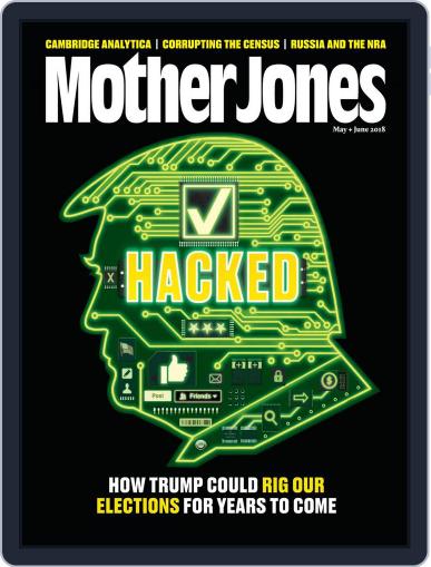 Mother Jones May 1st, 2018 Digital Back Issue Cover