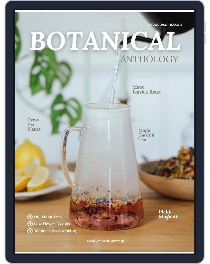 Botanical Anthology (Digital) Subscription                    May 1st, 2024 Issue