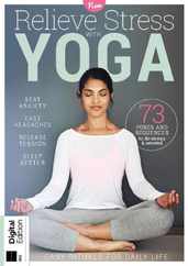 Relieve Stress With Yoga Magazine (Digital) Subscription                    April 30th, 2024 Issue