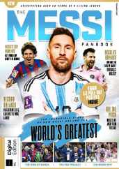 The Messi Fanbook Magazine (Digital) Subscription                    April 30th, 2024 Issue