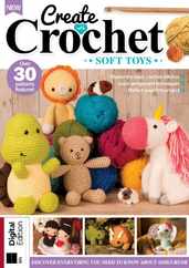 Create With Crochet: Soft Toys Magazine (Digital) Subscription                    April 17th, 2024 Issue