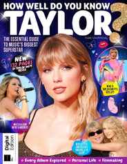 How Well Do You Know Taylor? Magazine (Digital) Subscription                    May 3rd, 2024 Issue
