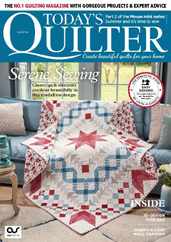 Today's Quilter (Digital) Subscription                    June 1st, 2024 Issue