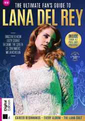 Ultimate Fan's Guide To Lana Del Rey Magazine (Digital) Subscription                    April 30th, 2024 Issue