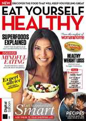 Eat Yourself Healthy Magazine (Digital) Subscription                    April 30th, 2024 Issue