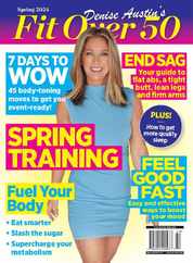 Denise Austin's Fit Over 50 - Spring 2024 Magazine (Digital) Subscription                    March 22nd, 2024 Issue