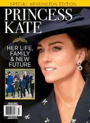 Princess Kate - Her Life, Family & New Future Magazine (Digital) Subscription                    April 19th, 2024 Issue