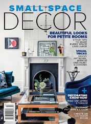 Small Space Decor 2024 Magazine (Digital) Subscription                    May 4th, 2024 Issue