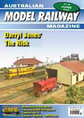 Australian Model Railway (Digital) Subscription                    June 1st, 2024 Issue