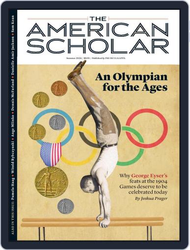 The American Scholar May 17th, 2024 Digital Back Issue Cover