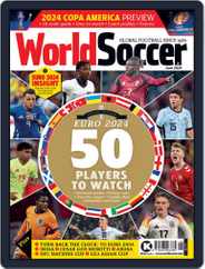 World Soccer (Digital) Subscription                    June 1st, 2024 Issue