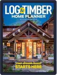 Log and Timber Home Living (Digital) Subscription                    June 12th, 2024 Issue