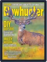 Bowhunter (Digital) Subscription                    July 1st, 2024 Issue