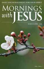 Mornings with Jesus (Digital) Subscription                    March 1st, 2018 Issue