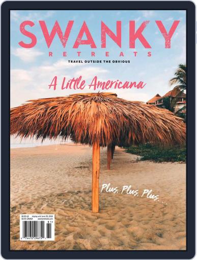 Swanky Retreats May 1st, 2018 Digital Back Issue Cover