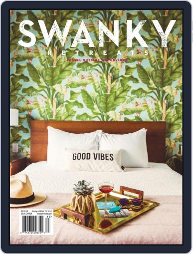 Swanky Retreats November 1st, 2018 Digital Back Issue Cover