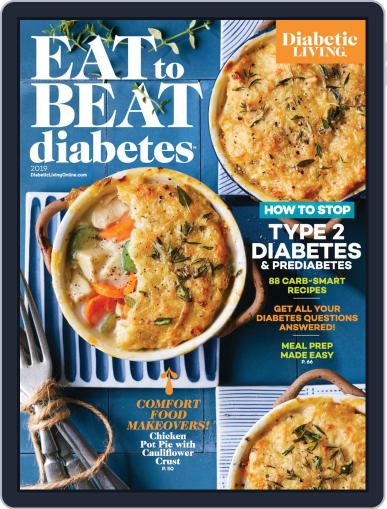 Eat to Beat Diabetes October 22nd, 2019 Digital Back Issue Cover